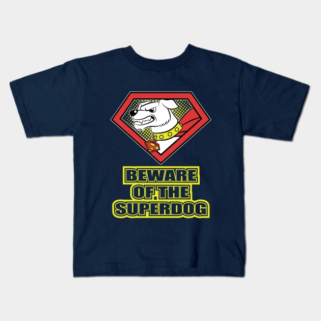 Beware of the Superdog Kids T-Shirt by VicNeko